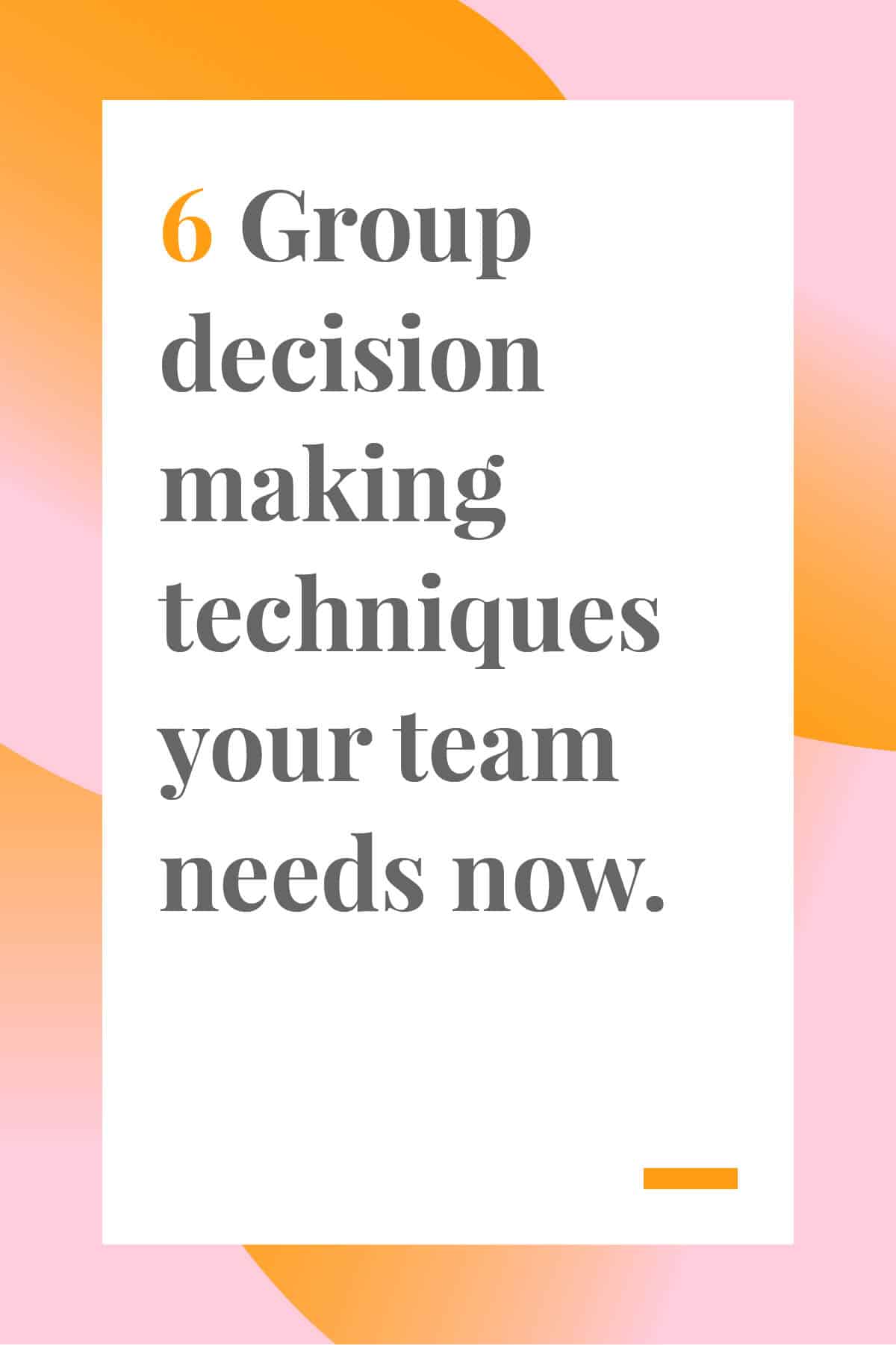 Der Versuch, mit Ihrem Team eine Entscheidung zu treffen, kann sich anfühlen, als würden Sie Katzen hüten. Übernehmen Sie die Kontrolle über die Situation mit diesen 6 Gruppenentscheidungstechniken. #leadership #managertips #management #teamwork