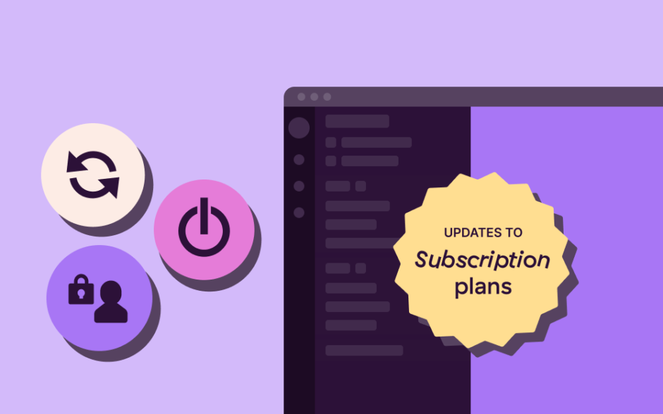 Updates to Subscription Plans