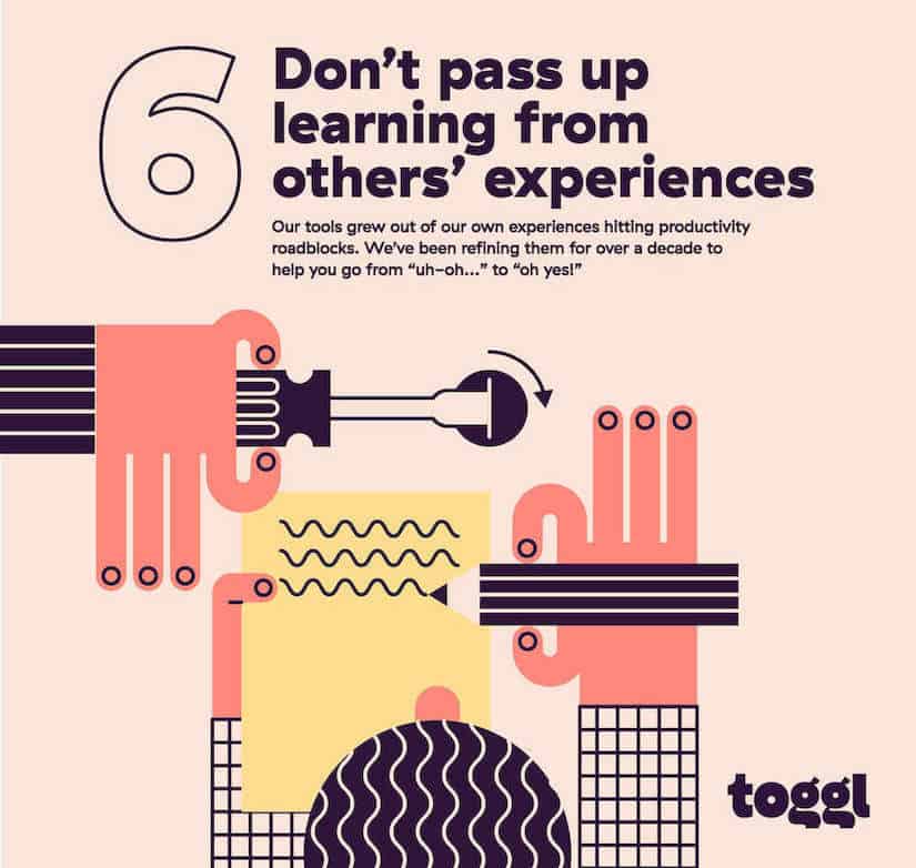 Toggl Manifesto 6: Don't pass up learning from others' experiences